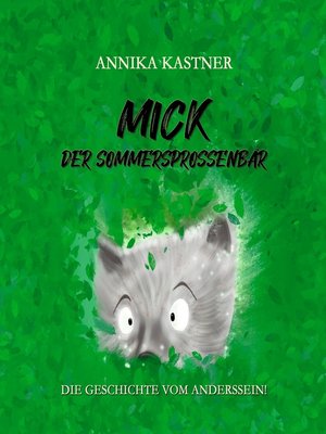 cover image of Mick--der Sommersprossenbär